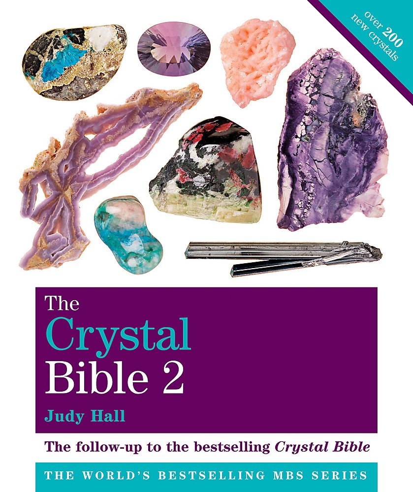 Earthstore® he Crystal Bible: v. 2: Featuring Over 200 Additional Healing Stones